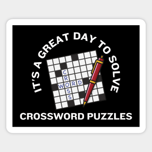 It's A Great Day To Solve Crossword Puzzles Magnet